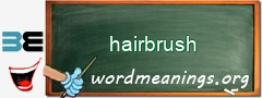 WordMeaning blackboard for hairbrush